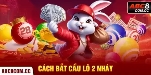 Cách Bắt Cầu Lô 2 Nháy Đơn Giản Mà Lại Hiệu Quả Nhất