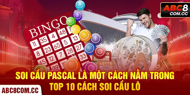 Soi cầu Pascal là một cách nằm trong top 10 cách soi cầu lô